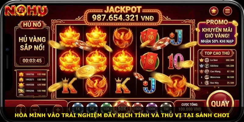 Hòa mình vào trải nghiệm đầy kịch tính và thú vị tại sảnh chơi