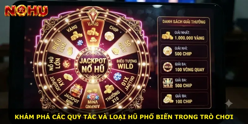 Khám phá các quy tắc và loại hũ phổ biến trong trò chơi