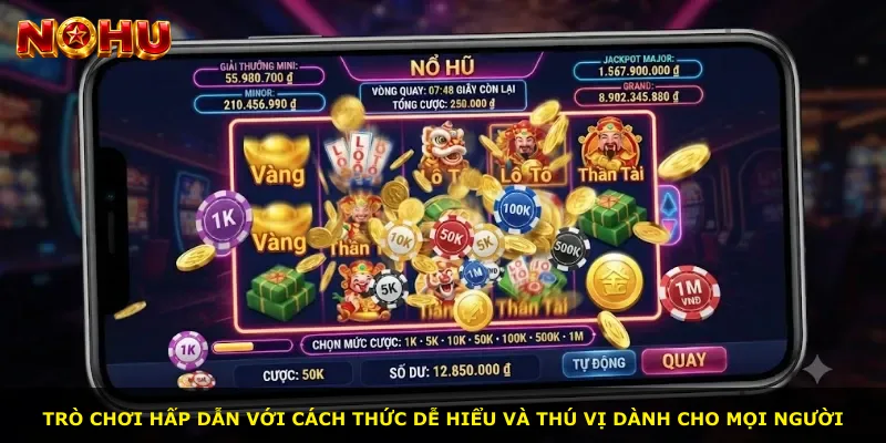 Trò chơi hấp dẫn với cách thức dễ hiểu và thú vị dành cho mọi người